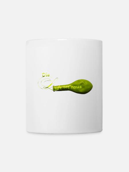 Die Luft ist raus.... - Tasse - Weiß