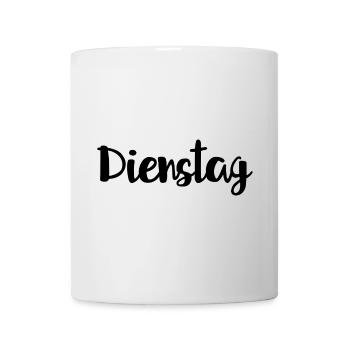 Dienstag Wochentag Woche - Tasse - Weiß - Vorne