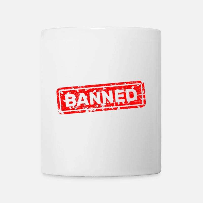 Verboten, gebannt, verstoßen, geächtet - Tasse - Weiß
