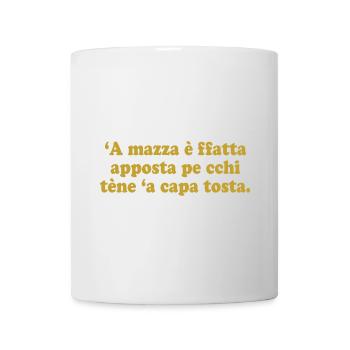 t-shirt Naples Neapolitan proverb t-shirt - Mug - white - Front