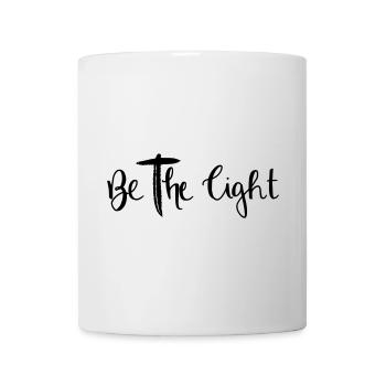 be the light - Tasse - Weiß - Vorne
