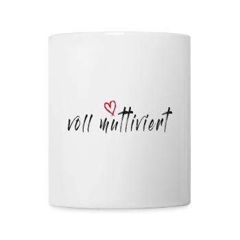 Voll muttiviert! Mama, Mutter lustiger Spruch - Tasse - Weiß - Vorne