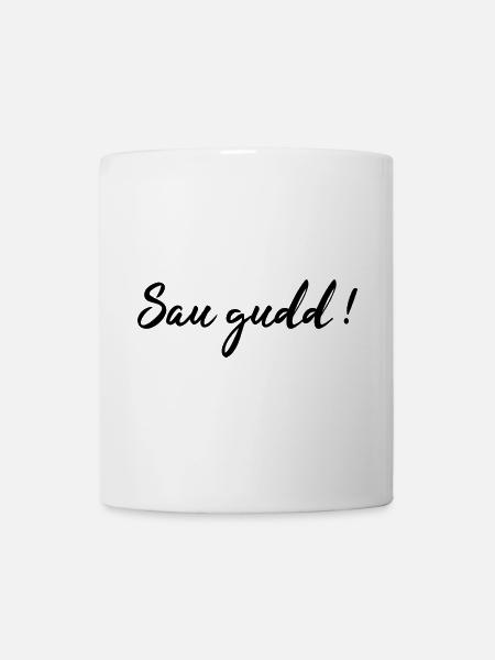 Saarländisch Dialekt Shirt Saar Saarland Geschenk - Tasse - Weiß
