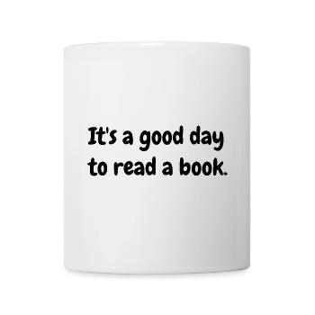 It's a good day to read a book - Mug - white - Front