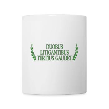 Duobus Litigantibus Tertius Gaudet - Tasse - Weiß - Vorne