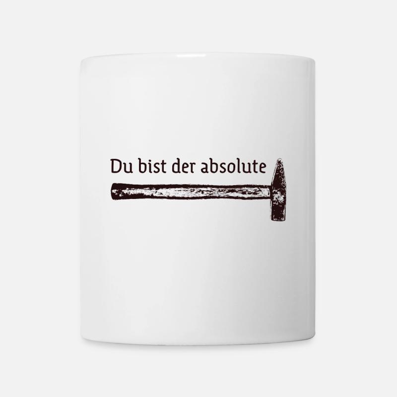 Du bist der absolute Hammer - Tasse - Weiß