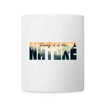 Luxury is in NATURE - Mug - white - Front
