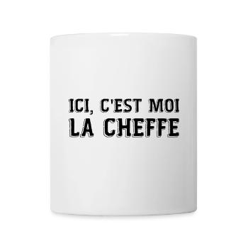 Ici c'est moi la cheffe cadeau patronne humour - Mug blanc - blanc - Devant