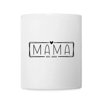 Mama Est. 2026 - Tasse - Weiß - Vorne