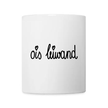 Ois leiwand! Dialekt Mundart Wien Österreich - Tasse - Weiß - Vorne
