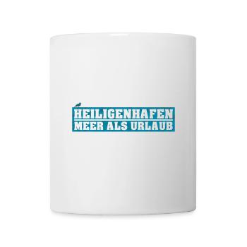Heiligenhafen - Meer als Urlaub - Tasse - Weiß - Vorne
