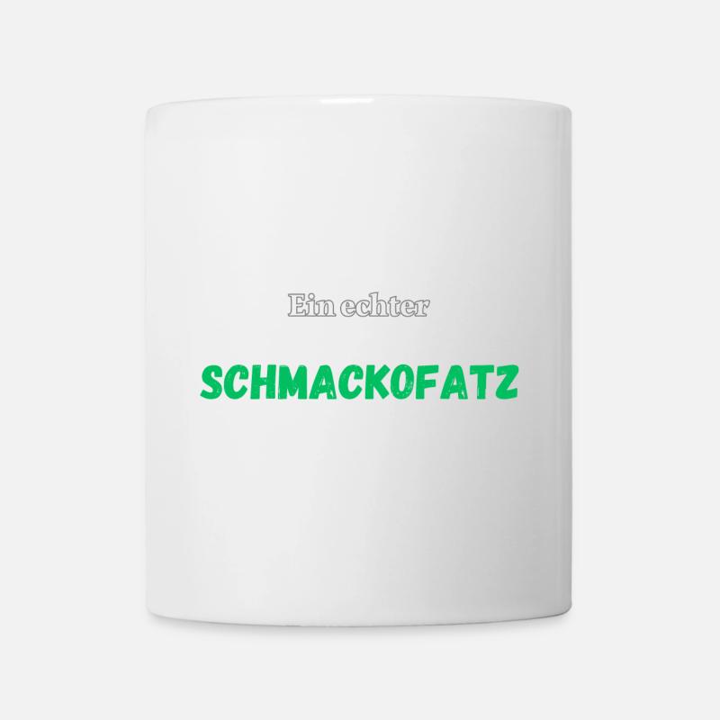 Ein echter Schmackofatz - Tasse - Weiß