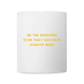 Be the shooting star that you have always been - Mug blanc - blanc - Devant