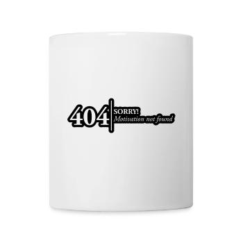 404 Motivation Nicht gefunden Design - Tasse - Weiß - Vorne