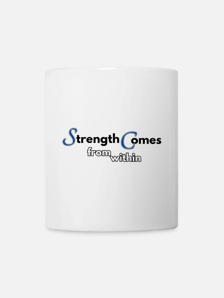 Strength comes from within - Mug - white