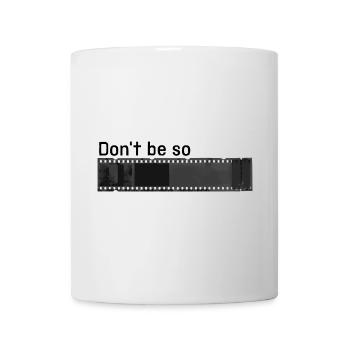 Ne soyez pas si négatif - Mug blanc - blanc - Devant