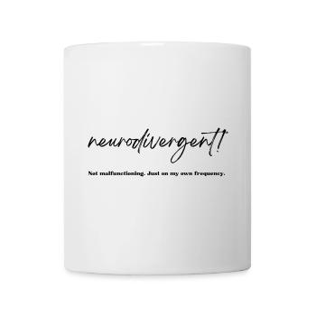 Not malfunctioning. Neurodivergent. - Mug - white - Front