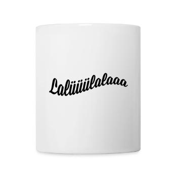 Lalülala - Tasse - Weiß - Vorne