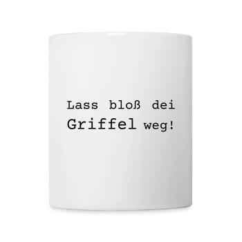Lass bloß dei Griffel weg! Dialekt - Tasse - Weiß - Vorne