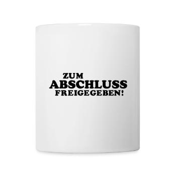 high school graduation demanding - Mug - white - Front