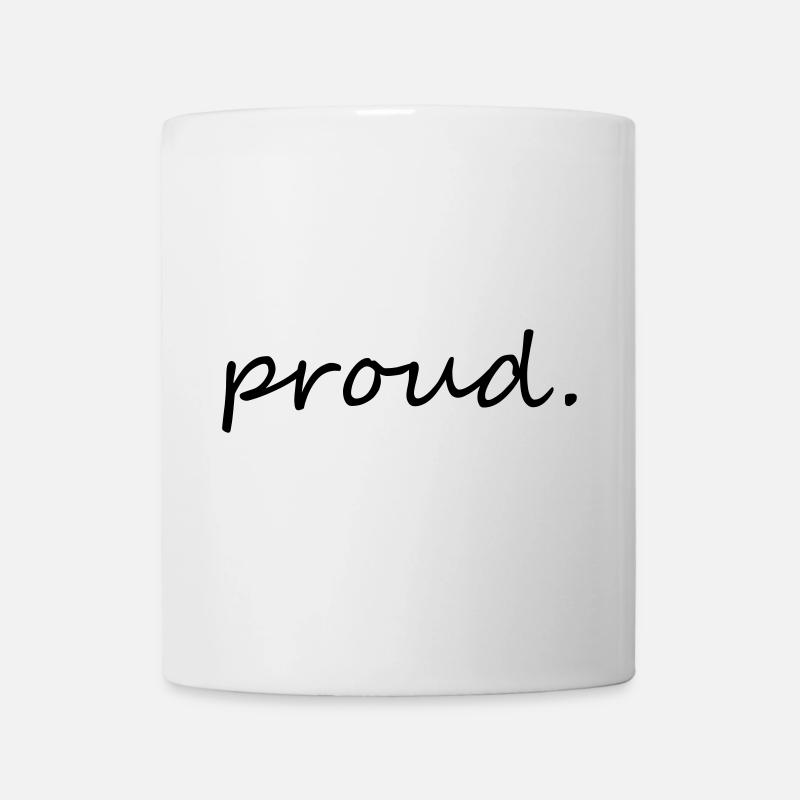 proud - Tasse - Weiß
