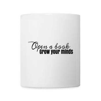 Buchdesign Open A Book, grow your minds - Tasse - Weiß - Vorne