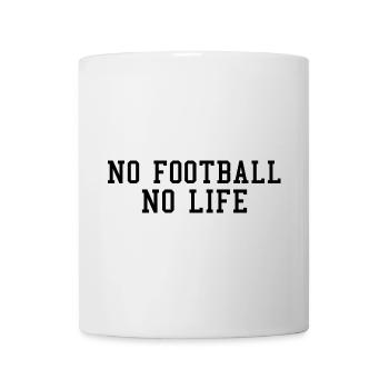 No Football No Life Typography Design - Mug - white - Front