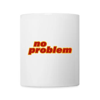 NO PROBLEM - Mug - white - Front