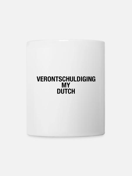 SORRY MY DUTCH Language - Tasse - Weiß