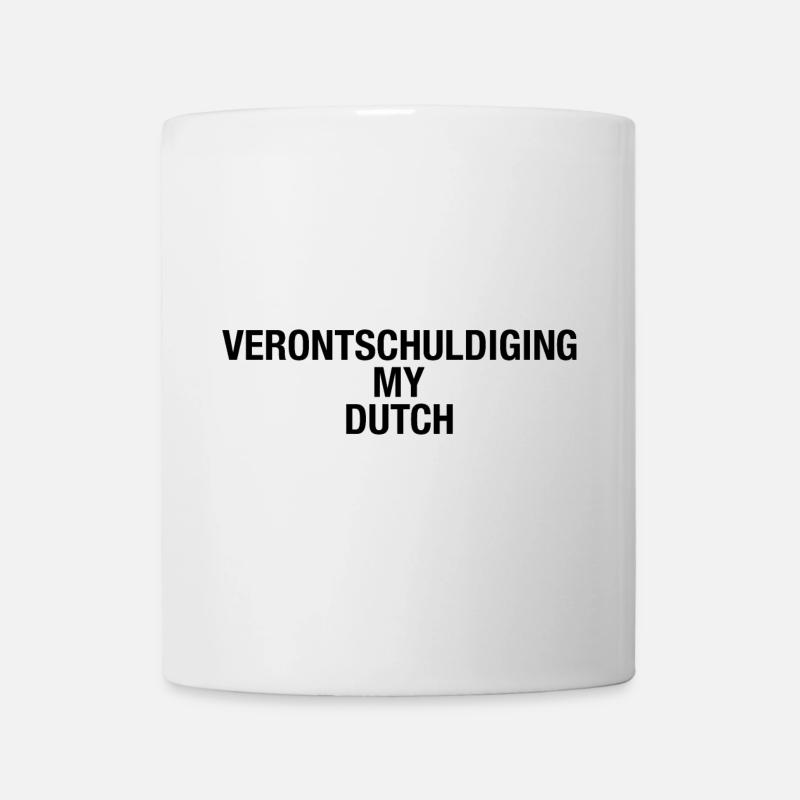 SORRY MY DUTCH Language - Tasse - Weiß