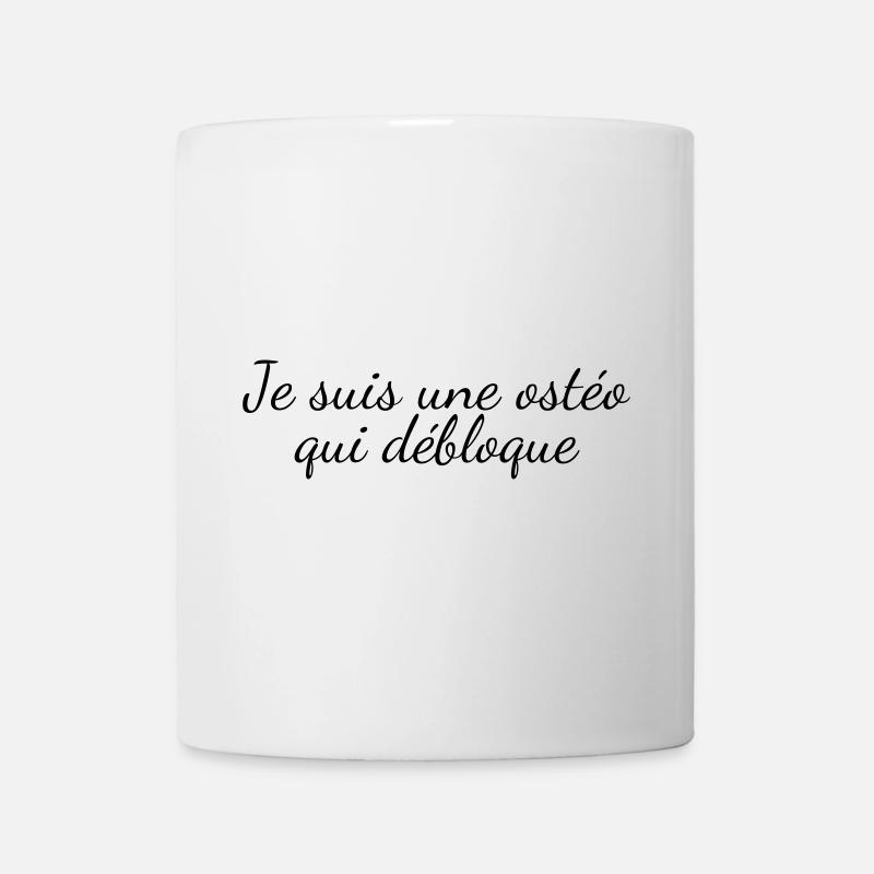 Je suis une ostéo qui débloque - Humour médical - Mug blanc - blanc