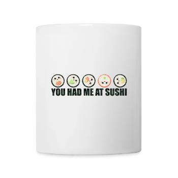 Sushi Lustiger Spruch - You had me at sushi - Tasse - Weiß - Vorne