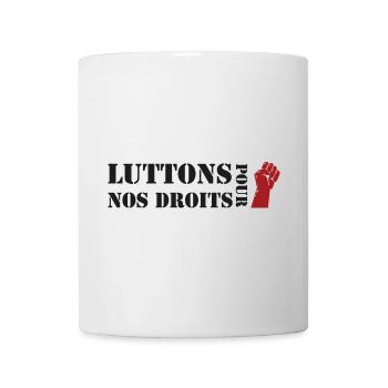 Luttons pour nos Droits ! - Mug blanc - blanc - Devant