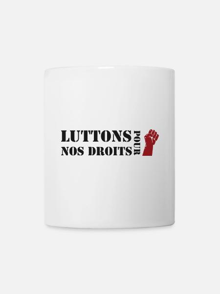 Luttons pour nos Droits ! - Mug blanc - blanc