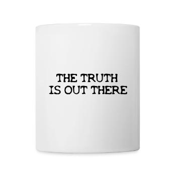 Die Wahrheit ist da draußen - Tasse - Weiß - Vorne