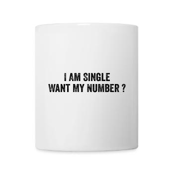 Ich bin Single will meine Nummer | Komisch - Tasse - Weiß - Vorne