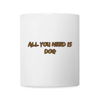 All You Need Is Dog Hundeliebe - Tasse - Weiß - Vorne