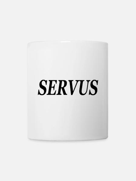 Servus Begrüßung Hallo - Tasse - Weiß