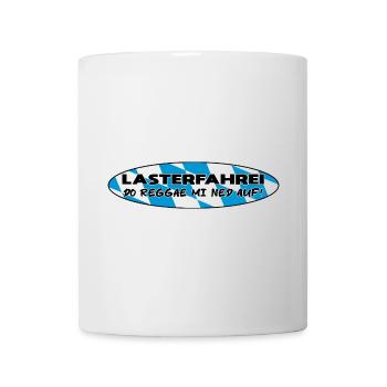 LASTERFAHREI - Do Reggae Mi Ned Auf! BAYERN Oval - Tasse - Weiß - Vorne