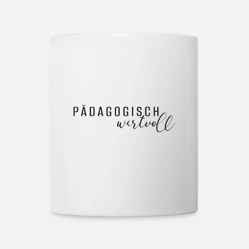 pädagogisch wertvoll - Tasse - Weiß