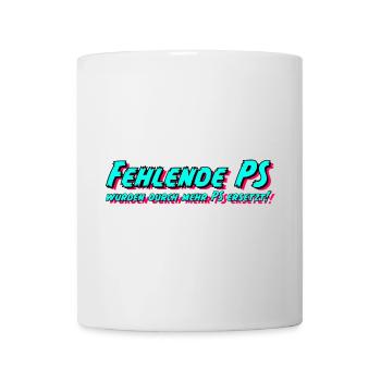 Fehlende PS wurden durch mehr PS ersetzt! - Tasse - Weiß - Vorne