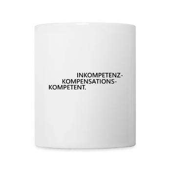 Inkompetenzkompensationskompetent Büro Humor Chef - Tasse - Weiß - Vorne