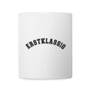 Erstklassig Einschulung, Schulstart, schulkind - Tasse - Weiß - Vorne