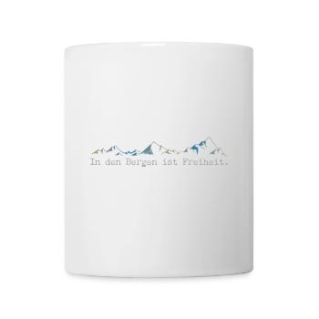 In den Bergen ist Freiheit. - Tasse - Weiß - Vorne