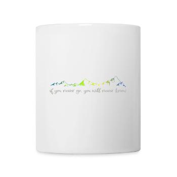 never go, never know - Tasse - Weiß - Vorne