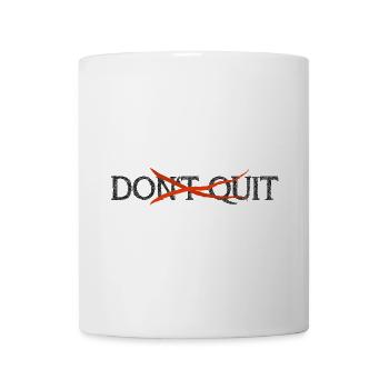 Don't quit - do it! Motivation Spruch - Tasse - Weiß - Vorne