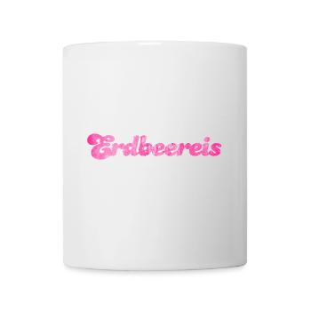 Erdbeereis Eis Fan Sommer Erdbeeren Erdbeer süß - Tasse - Weiß - Vorne