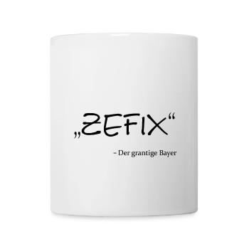 Bayern , Zefix , Oida - Tasse - Weiß - Vorne