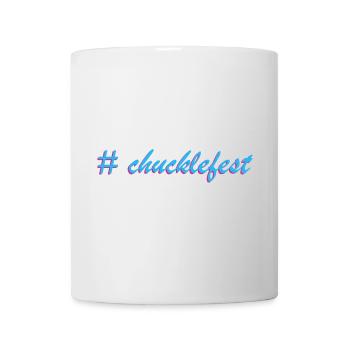 Chucklefest hatch tag slogan - Mug - white - Front