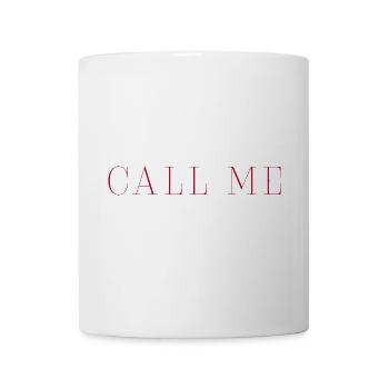 CALL ME – Statement T-Shirt - Mug - white - Front